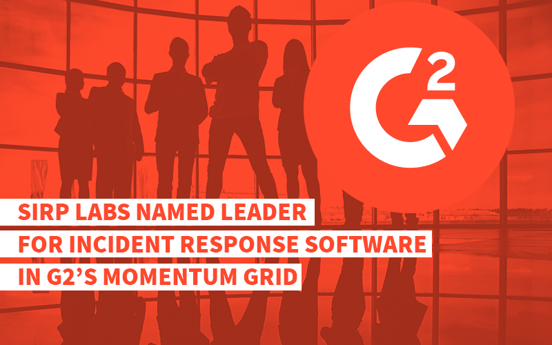SIRP Labs Named Leader for Incident Response Software in G2’s Momentum Grid