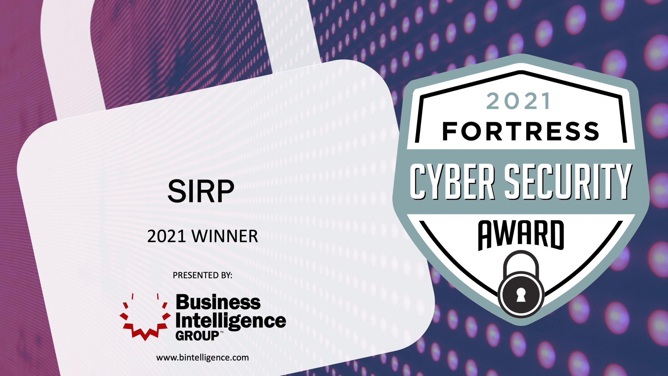 SIRP Wins 2021 Fortress Cyber Security Award
